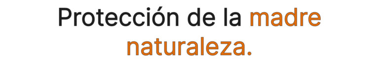 Protección de la madre naturaleza