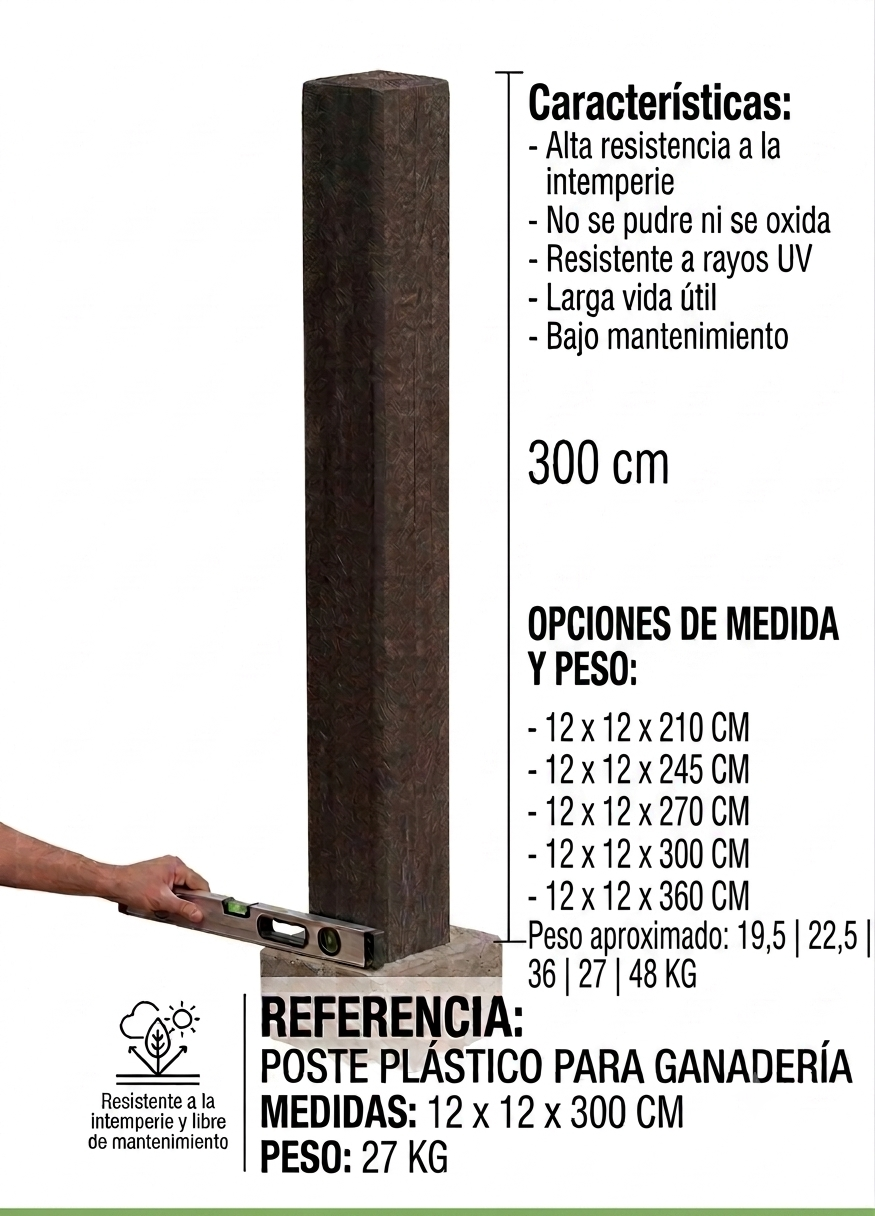 Poste plástico para ganadería 12 x 12 x 210 | 12 x 12 x 245 | 12 x 12 x 270 | 12 x 12 x 300 | 12 x 12 x 360